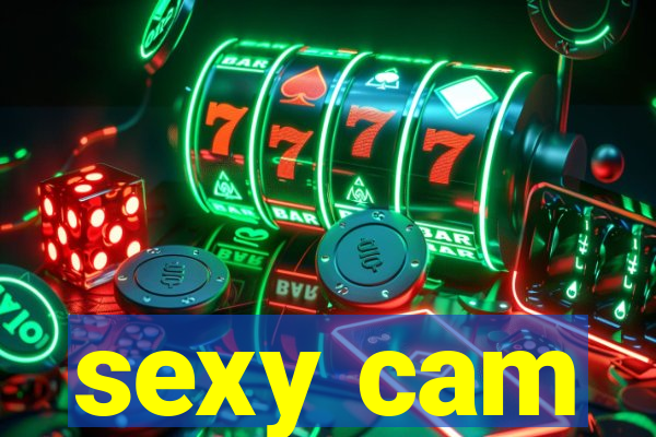 sexy cam